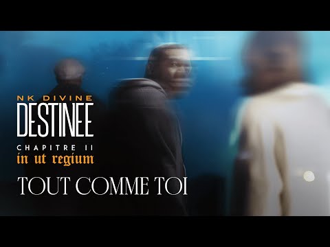 Nk Divine - Tout comme toi (Lyrics)