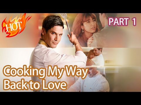 【Part 1】Cooking My Way Back to Love #231223 #drama #fyp #reelshorts