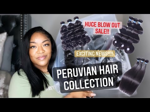 Peruvian Hair Collection Blowout Sale! 💇‍♀️