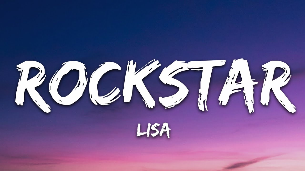 LISA - ROCKSTAR 🎶 Lyrics & Official Playlist | Stream & Download Now