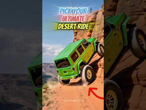 Pick Your Ultimate Desert Ride ☀️🏜️ #shorts #automobile #car #desert #dune