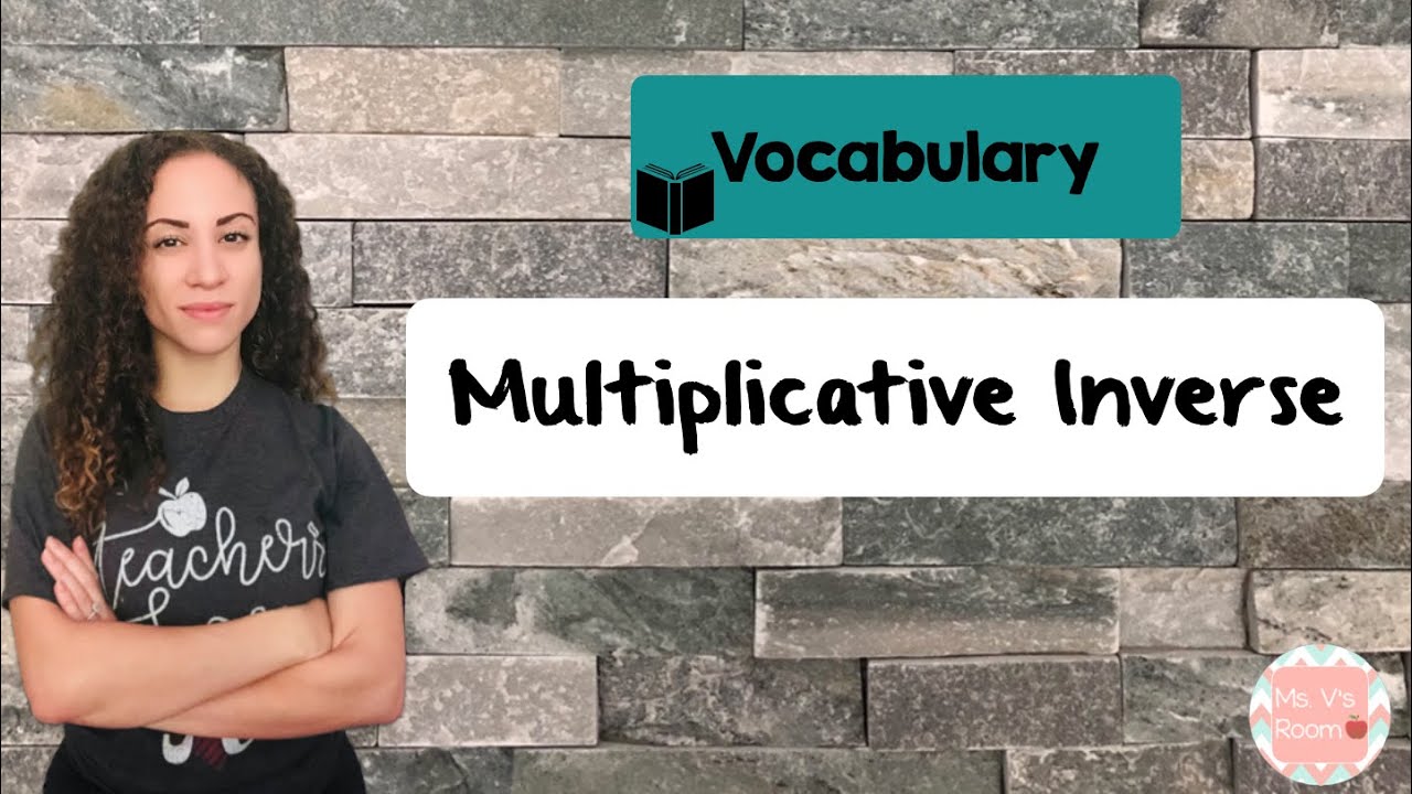 Understanding Multiplicative Inverse: Definition and Examples
