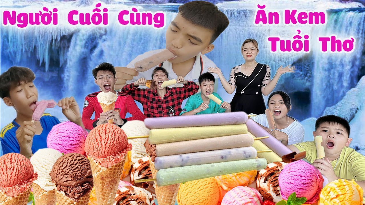Ai Là Người Cuối Cùng Ăn Kem? Nhận 1 Triệu 💰