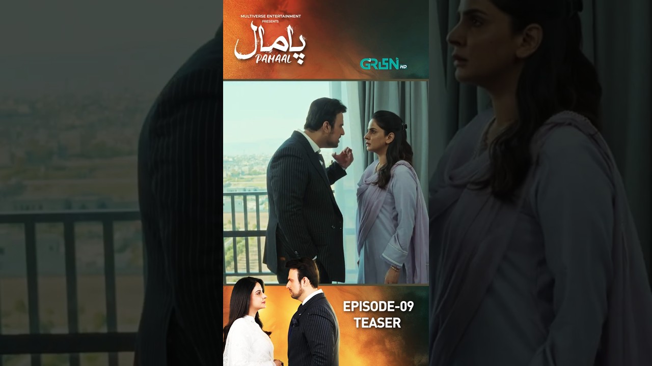 Pamaal Episode 09 Teaser | Must-Watch Pakistani Drama 🔥