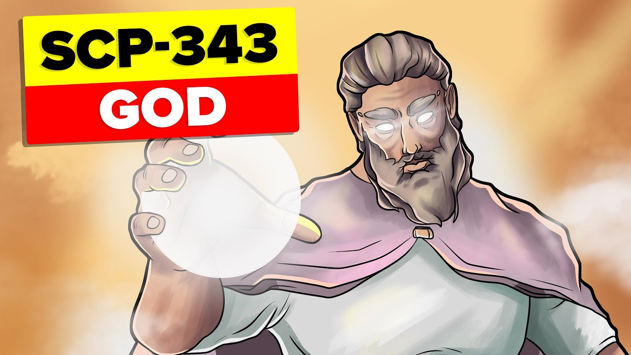 SCP-343: The Omnipotent God Anomaly 🌟