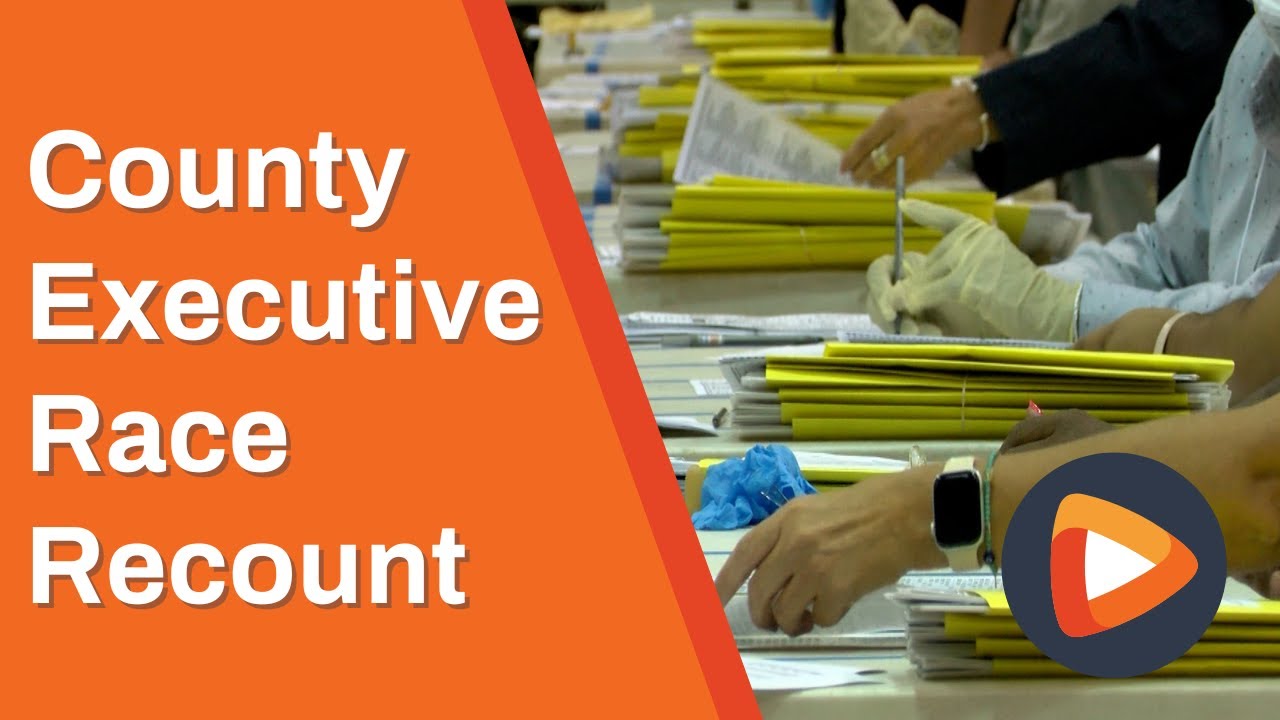 Recount Underway for Democratic County Executive Nominee