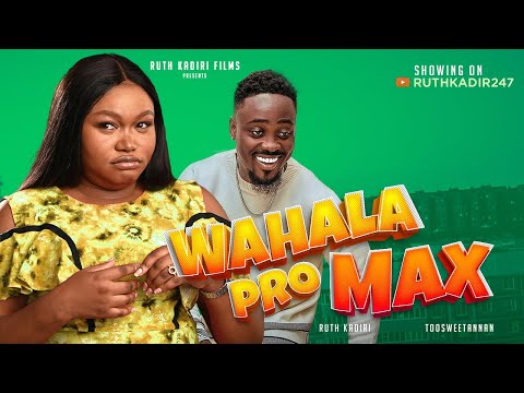 WAHALA PRO MAX  Wacth Toosweet Anann, Ruth Kadiri, oby TITUS.👏👏👏