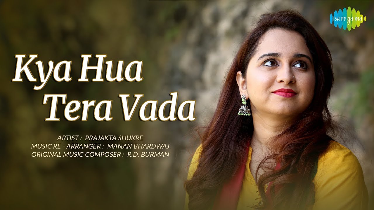 Kya Hua Tera Vada Cover by Prajakta Shukre 🎶