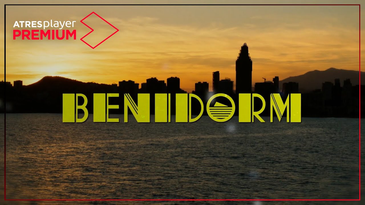 Benidorm Estreno Exclusivo en ATRESplayer Premium 🎬