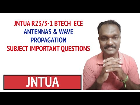 JNTUA R23/3-1 BTECH  ECE ANTENNAS & WAVE PROPAGATION SUBJECT IMPORTANT QUESTIONS  #jntua