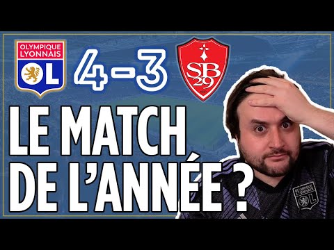 Un match de MALADES (Débrief OL 4-3 Brest)