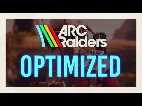 BEST Optimization Guide | ARC Raiders | Max FPS | Best Settings