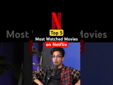 Top 5 Most Watched Netflix Movies 🎬