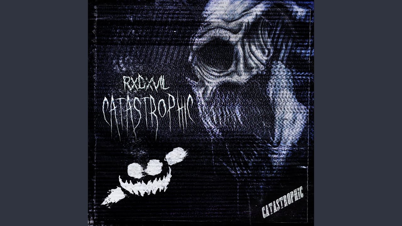 CATASTROPHIC by RXDXVIL - New Music Release