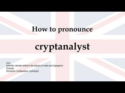 How to pronounce 'cryptanalyst' + meaning