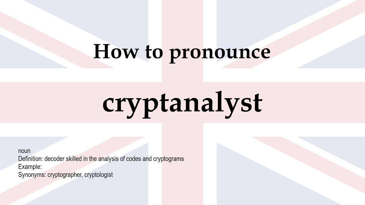 How to Pronounce 'Cryptanalyst' & Its Meaning 🔍