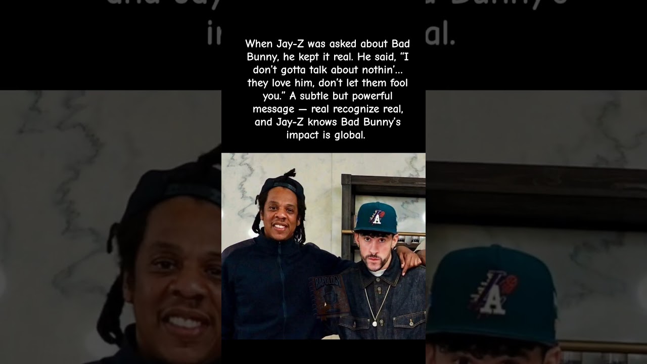 Jay-Z Praises Bad Bunny: