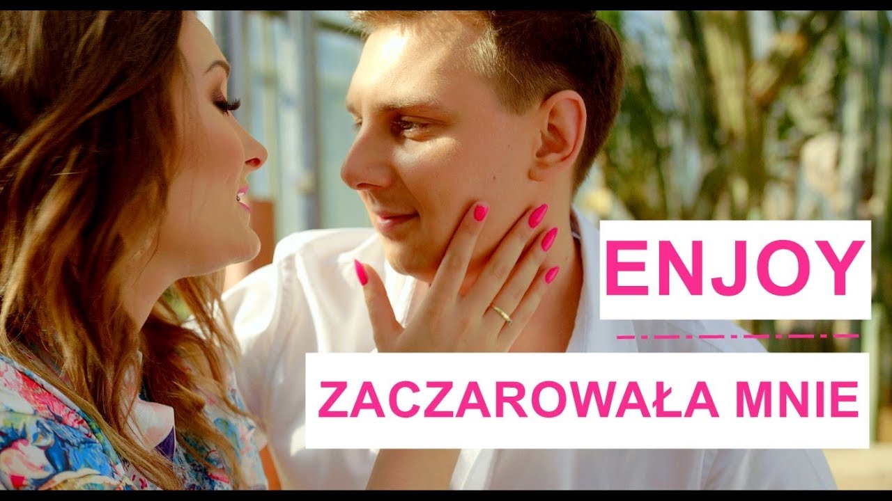ENJOY - Zaczarowała Mnie (Official Music Video) 🎶