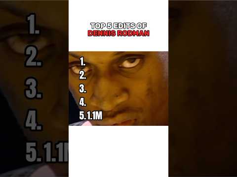 The top 5 Edits of Dennis Rodman 🔥🔥#nba #basketball #dennisrodman #edit