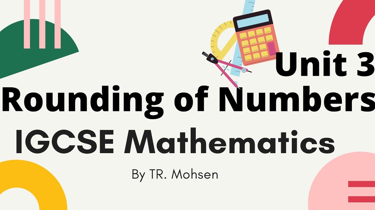 Master IGCSE Mathematics: Rounding Numbers Made Easy 📚