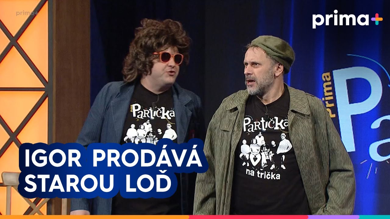 Partička: Igor prodává starou loď 🚢