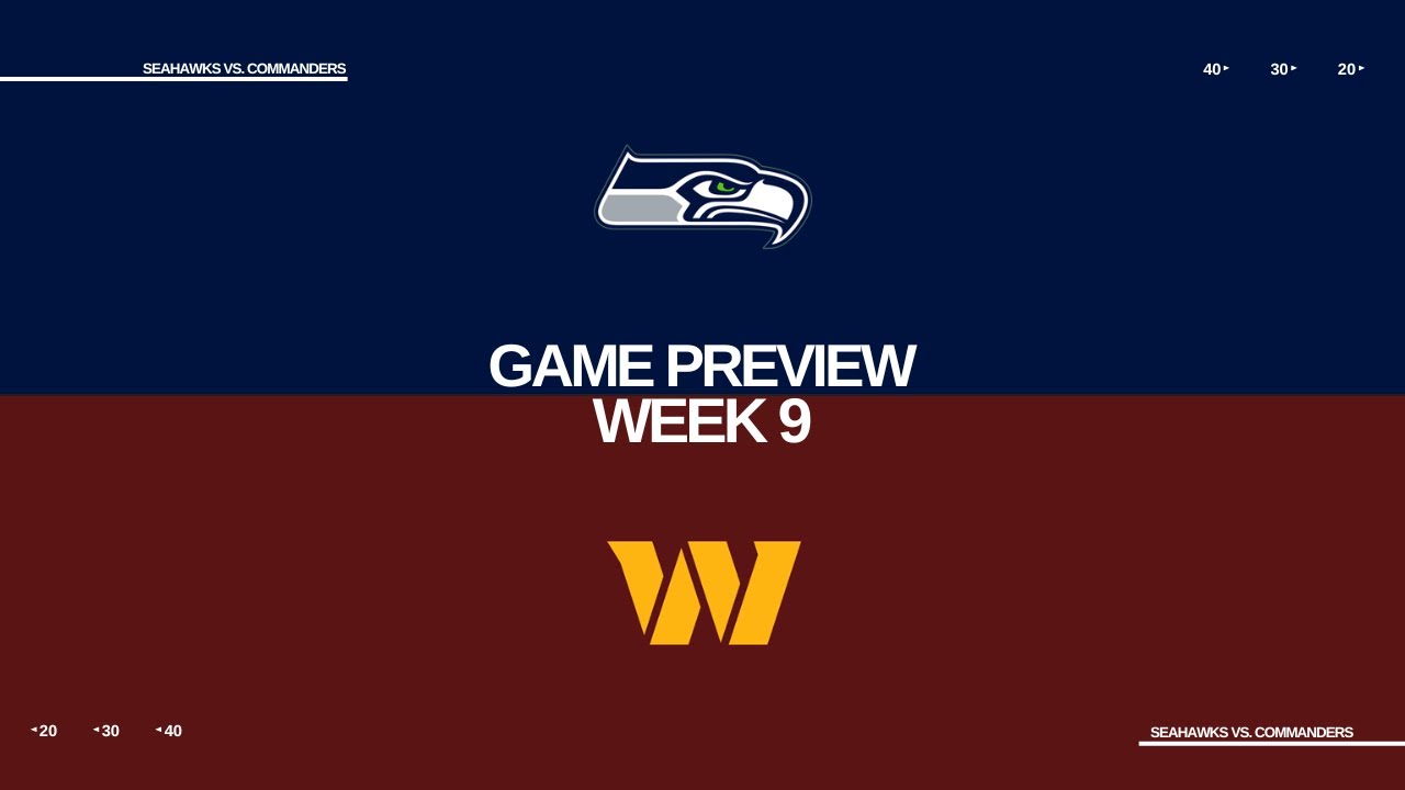 Seattle Seahawks vs. Washington Commanders | 2025 Week 9 Game Prediction π