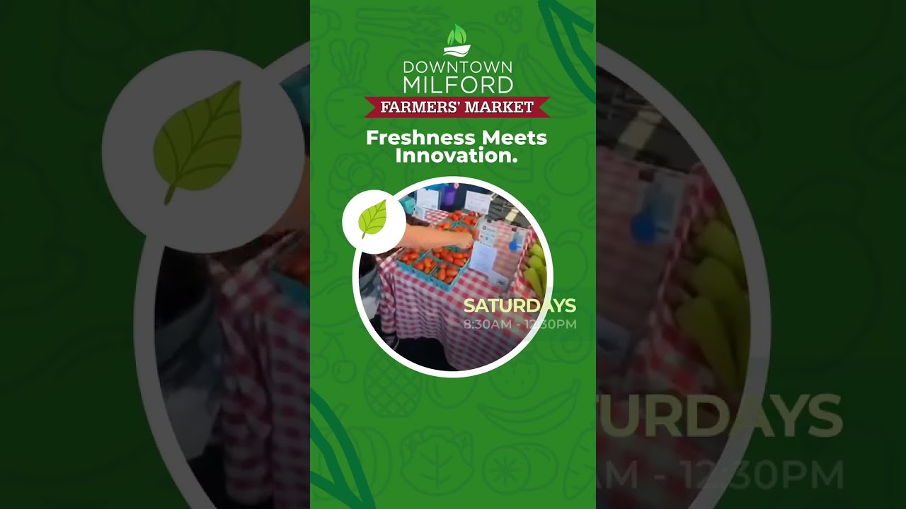 Milford Farmers’ Market: More Than Just Fresh Produce 🌽