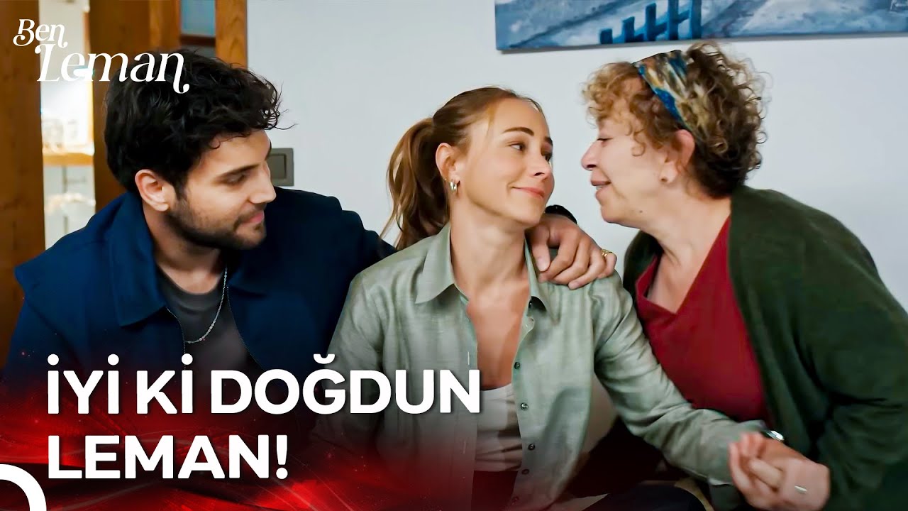 Leman 5. Bölüm: Aile Bağları Güçleniyor 🌟