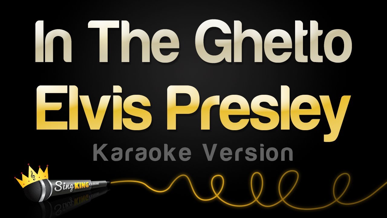 Elvis Presley - In The Ghetto Karaoke 🎤