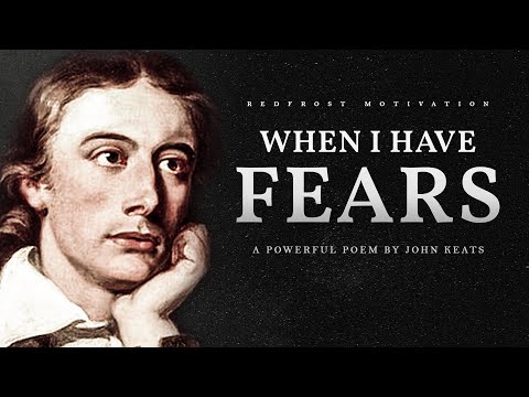 When I Have Fears ā John Keats (Powerful Life Poetry)