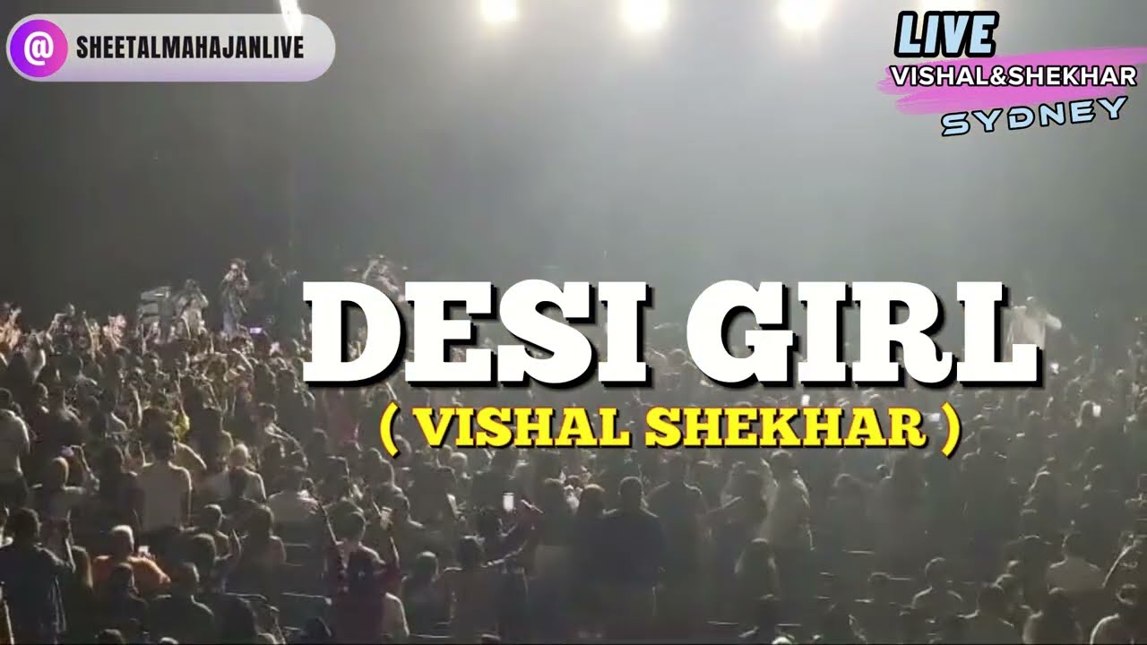Vishal Shekhar Live Performance in Sydney Featuring 'Desi Girl'
