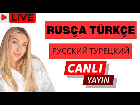 Rusça Türkçe  Kelimeler Cümleler Ve Günlük Konuşma CANLI YAYIN