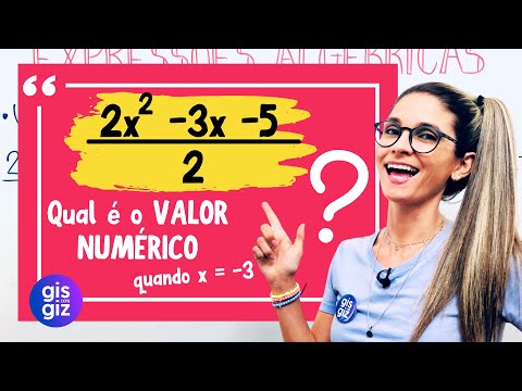 EXPRESSÃO ALGÉBRICA | VALOR NUMÉRICO DE UMA EXPRESSÃO ALGÉBRICA| \Prof. Gis/
