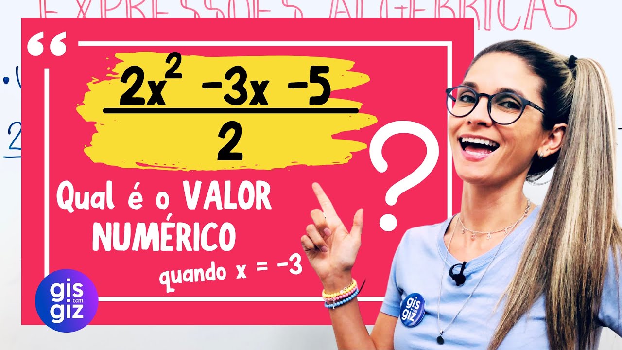 Aprenda a Encontrar o Valor Numérico de uma Expressão Algébrica 🧮