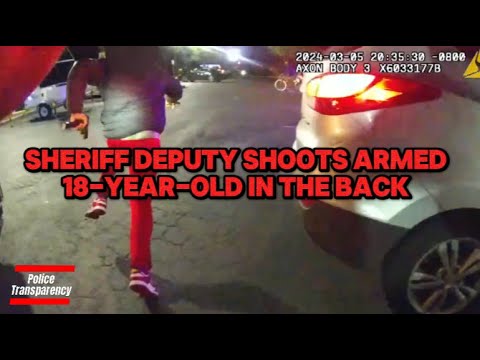 Sheriff Deputy Shoots Armed 18-Year-old In The Back