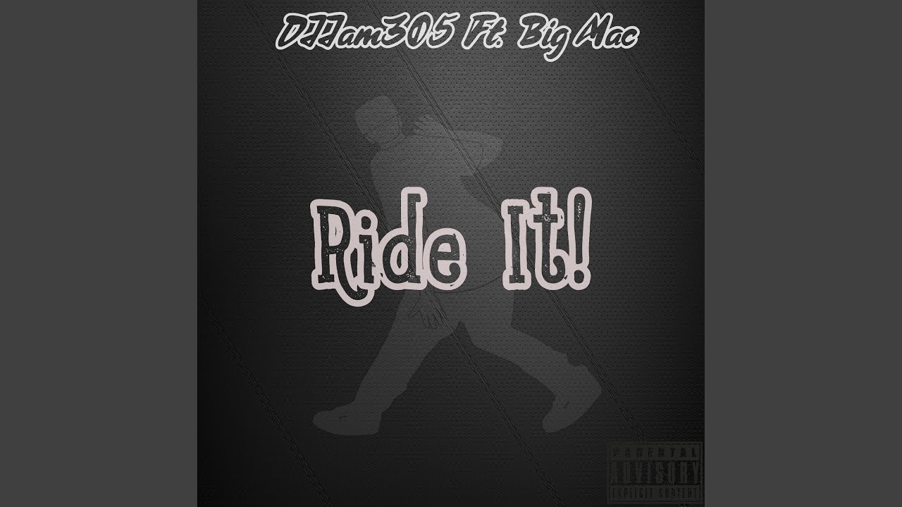 Ride It! by DJJam305 & Big Mac 🎶