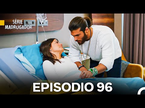 Série Madrugador Episódio 96 (Dublagem em Português)