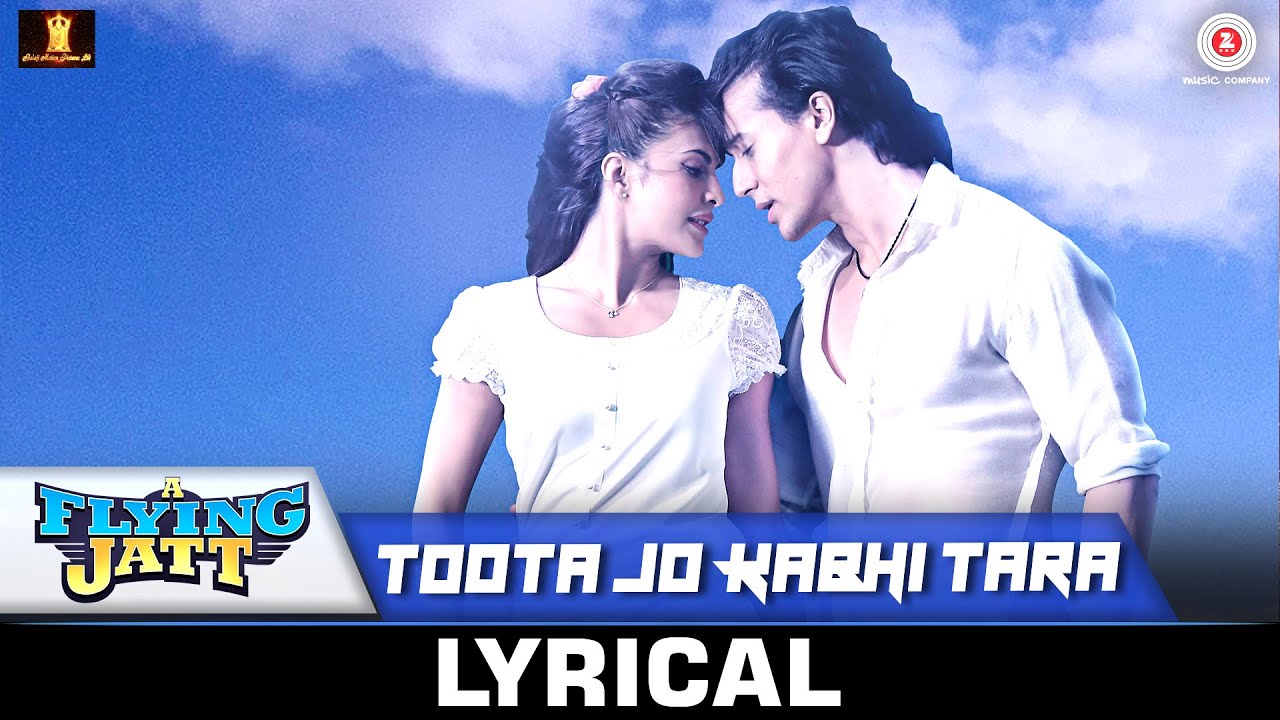 Toota Jo Kabhi Tara - Lyrical | A Flying Jatt 🦸‍♂️