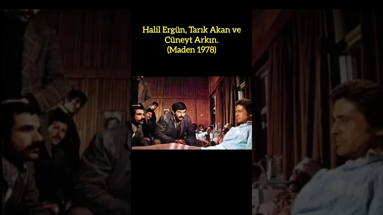 Ünlü Oyuncular Halil Ergün, Tarık Akan ve Cüneyt Arkın Birlikte 'Maden' Filminde 🎬