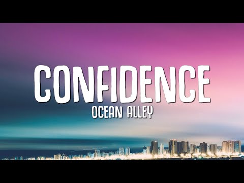 Ocean Alley - Confidence (Lyrics)