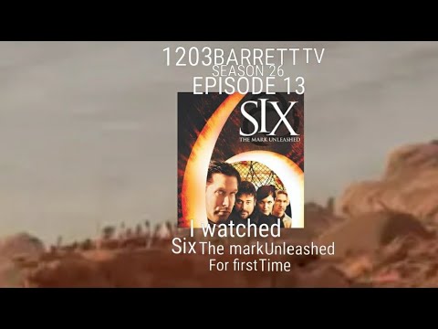 1203BARRETT TV SEASON 26 EPISODE 13 I WATCHED Six The Mark UNLEASHED for the first time