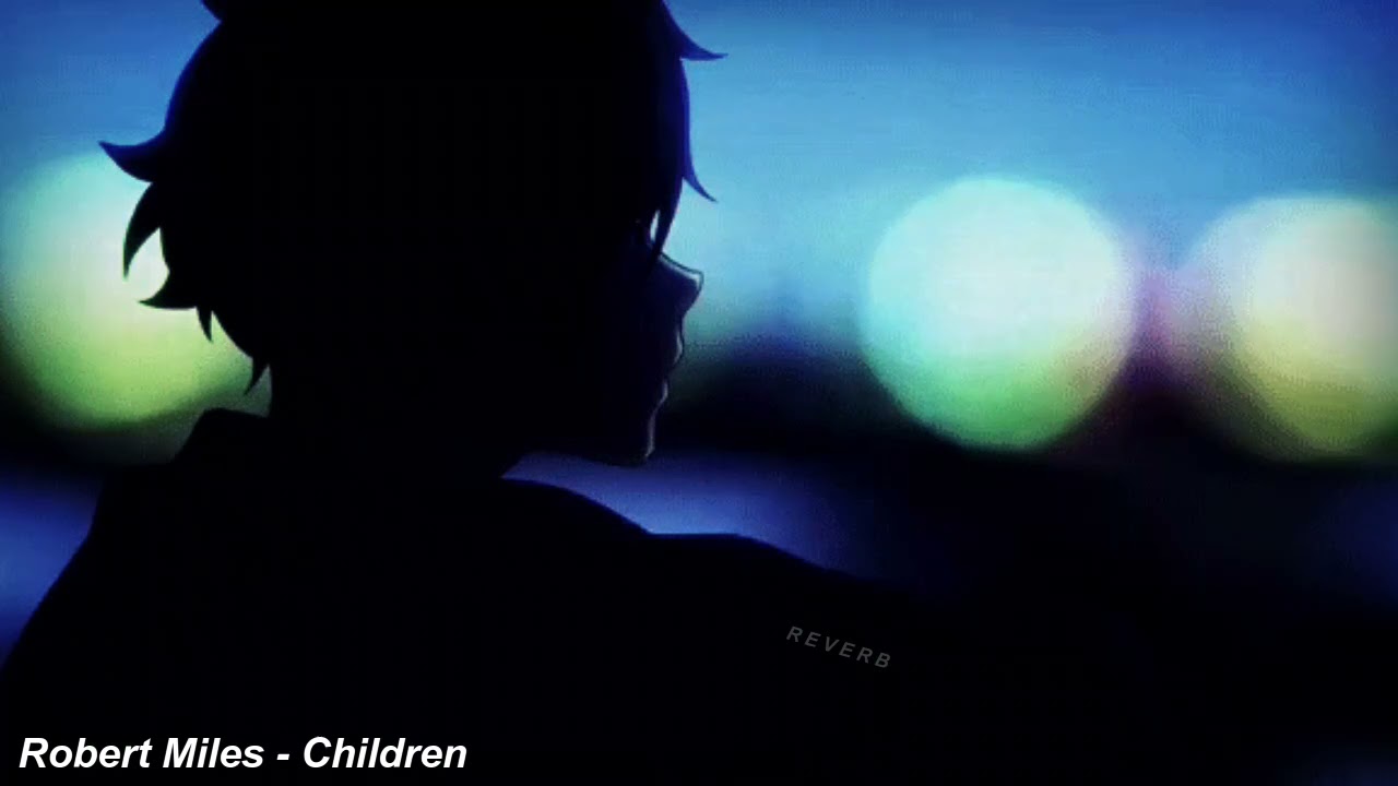 Robert Miles - Children (Slowed & Reverb) 🎶