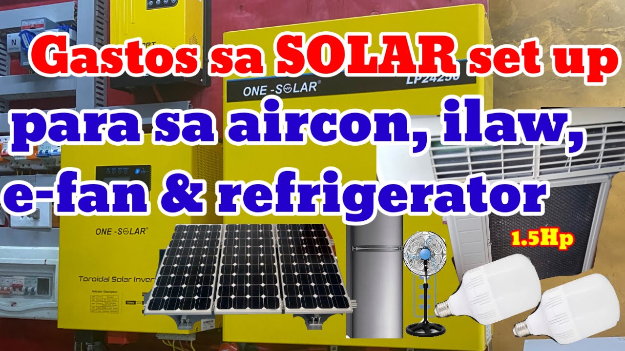 Solar Setup Costs for Aircon, Fridge & Lights π‘