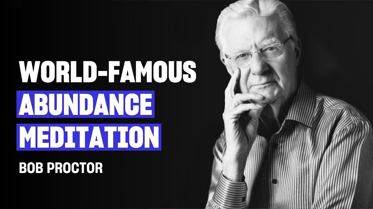 Guided Abundance Meditation | Bob Proctor