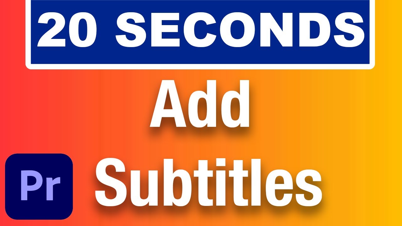 Add Captions in Premiere Pro 2025 π¬