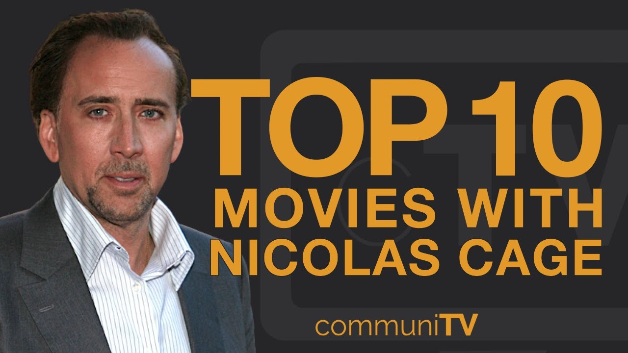 Top 10 Nicolas Cage Films 🎬