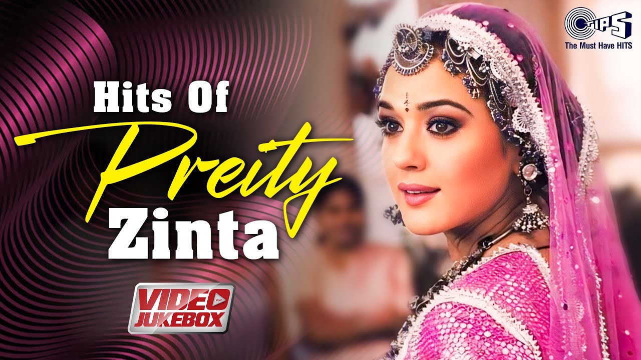 Preity Zinta's Romantic Bollywood Songs 🎶
