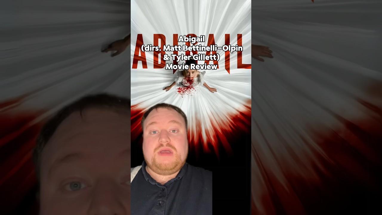 Abigail Movie Review 🎬