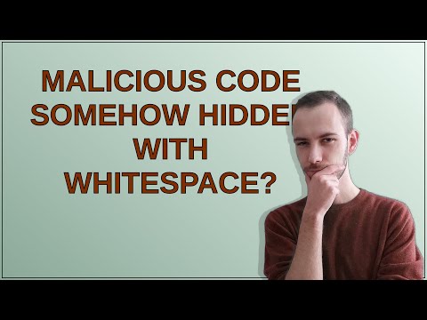 Malicious code somehow hidden with whitespace?