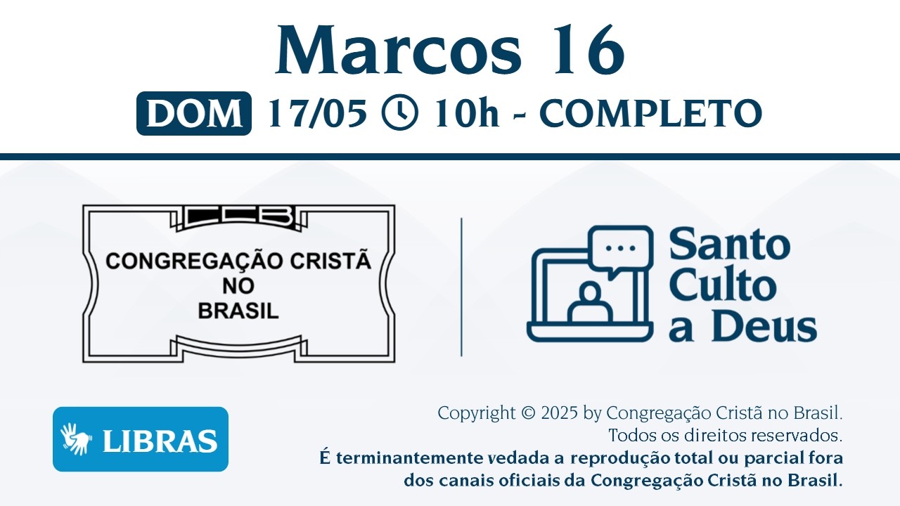 Culto a Deus em Libras - DOM 17/05/2026 às 10h